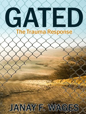 cover image of Gated: the Trauma Response